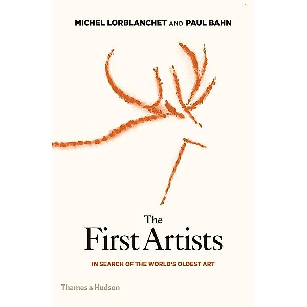 Lorblanchet, M: First Artists, Michel Lorblanchet