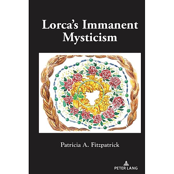Lorca's Immanent Mysticism, Patricia A. Fitzpatrick