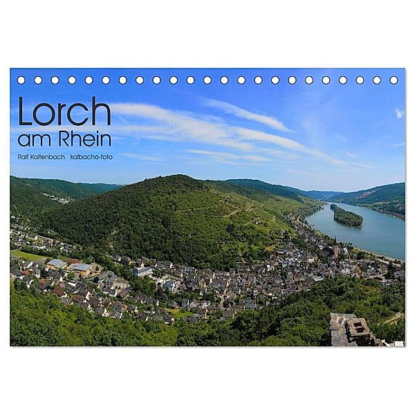 Lorch am Rhein 2024 (Tischkalender 2024 DIN A5 quer), CALVENDO Monatskalender, Ralf Kaltenbach - kalbacho-foto