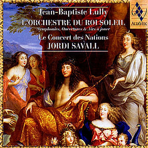 L'Orchestre du Roi Soleil - Symphonies, Ouvertures & Aires à jouer, Savall, Orch.du Roi Soleil