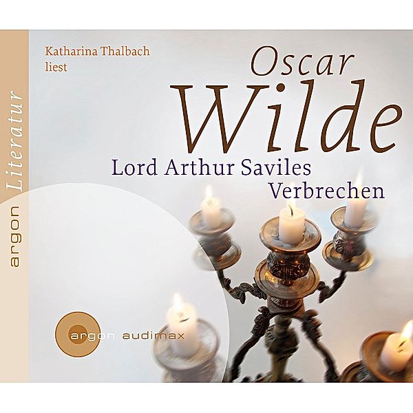 Lord Arthur Saviles Verbrechen, 2 Audio-CDs, Oscar Wilde