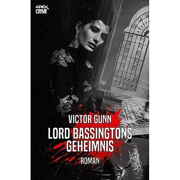 LORD BASSINGTONS GEHEIMNIS, Victor Gunn