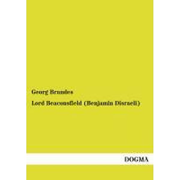 Lord Beaconsfield (Benjamin Disraeli), Georg Brandes