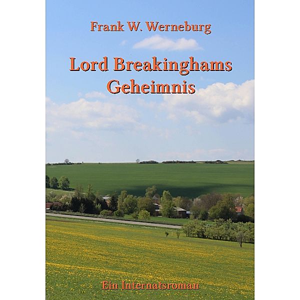 Lord Breakinghams Geheimnis, Frank W Werneburg
