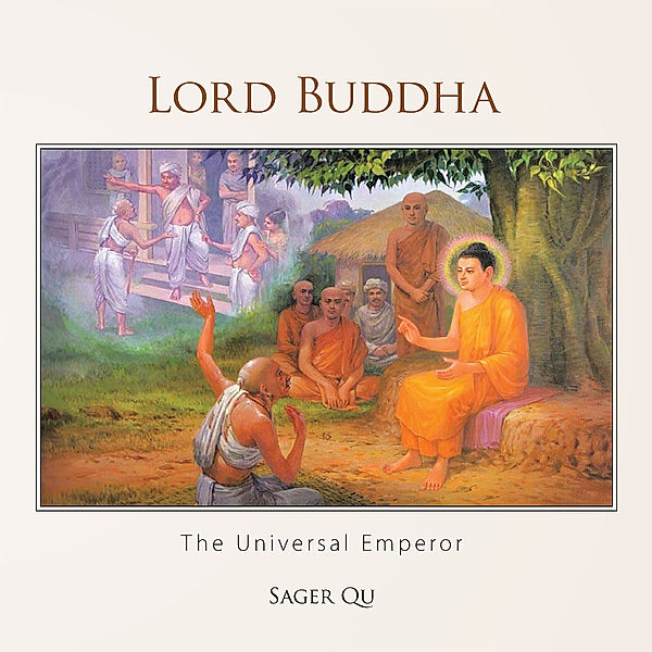 Lord Buddha, Sager Qu