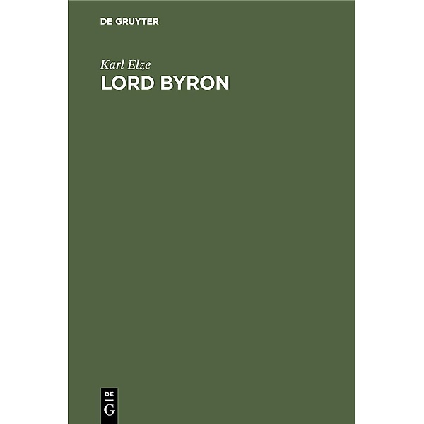 Lord Byron, Karl Elze