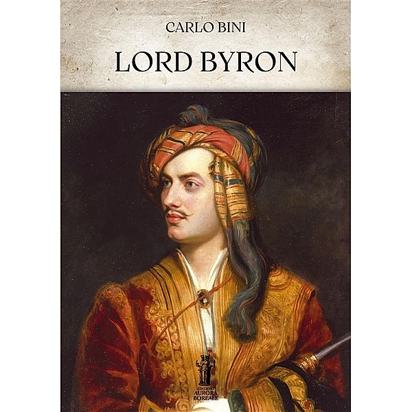 Lord Byron, Carlo Bini