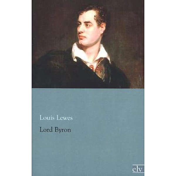 Lord Byron, Louis Lewes