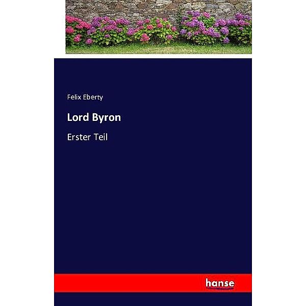 Lord Byron, Felix Eberty