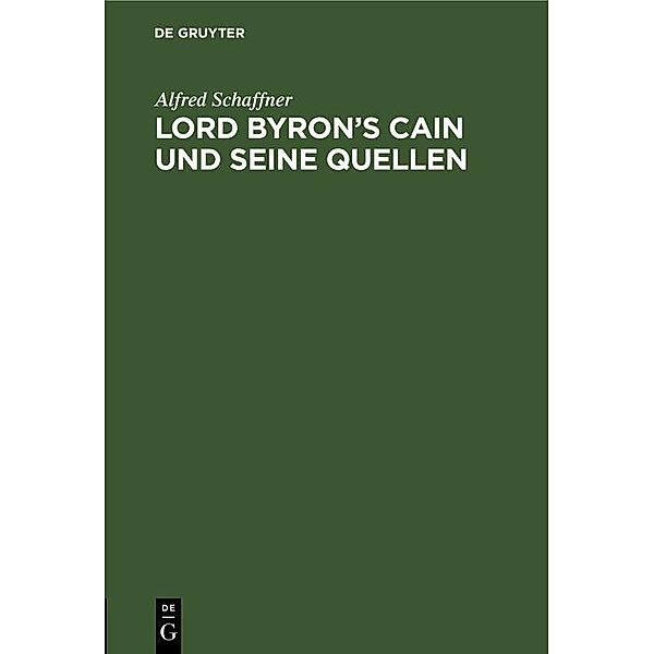 Lord Byron's Cain und seine Quellen, Alfred Schaffner