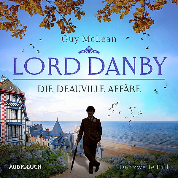 Lord Danby - 2 - Lord Danby: Die Deauville-Affäre - Der zweite Fall, Guy McLean
