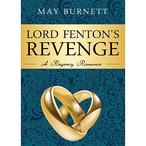 Lord Fenton's Revenge (Winthrop Family, #2) / Winthrop Family, May Burnett