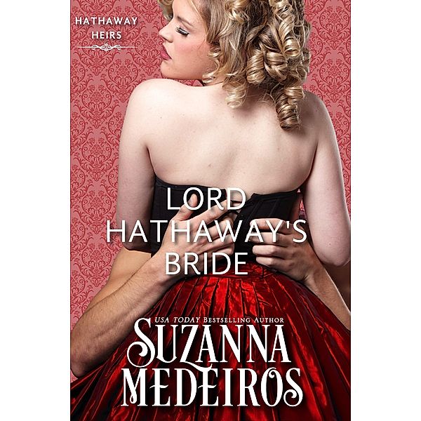 Lord Hathaway's Bride (Hathaway Heirs, #2) / Hathaway Heirs, Suzanna Medeiros