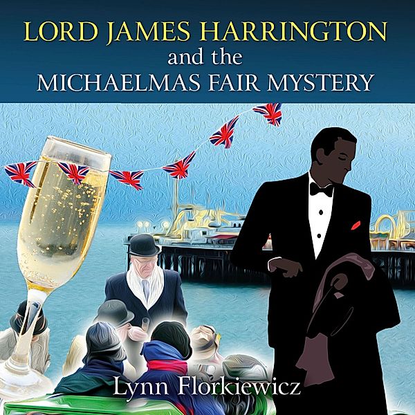 Lord James Harrington - 10 - Lord James Harrington and the Michaelmas Fair Mystery, Lynn Florkiewicz