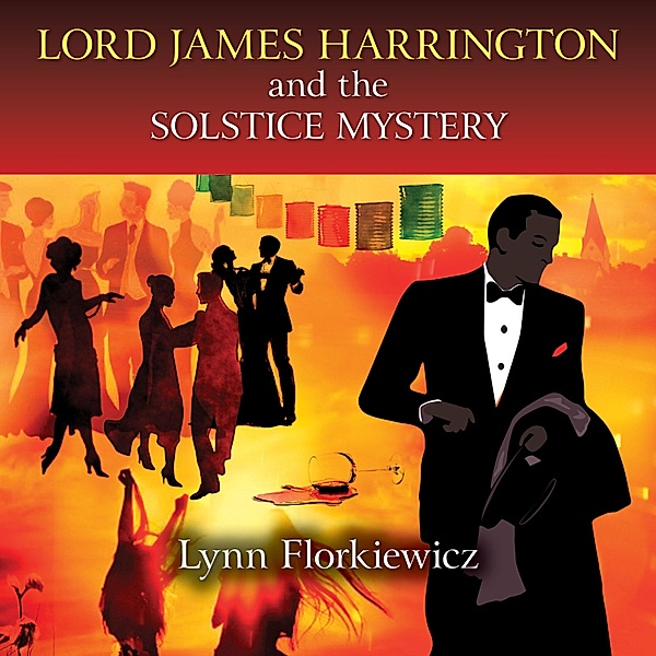 Lord James Harrington - 9 - Lord James Harrington and the Solstice Mystery, Lynn Florkiewicz