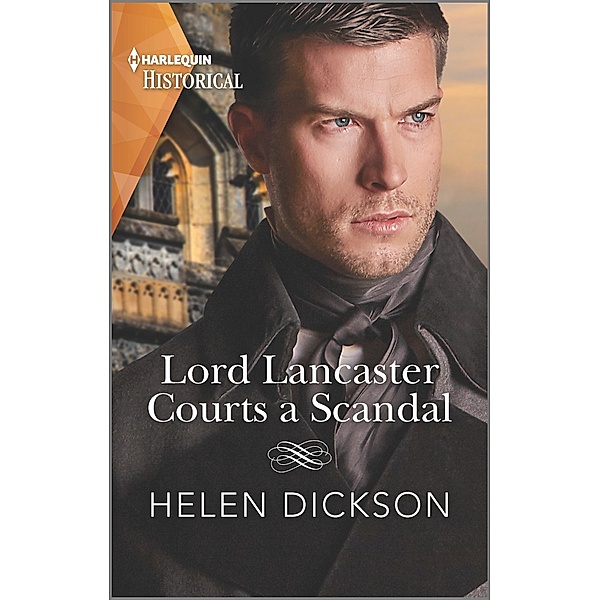 Lord Lancaster Courts a Scandal / Cranford Estate Siblings Bd.1, Helen Dickson