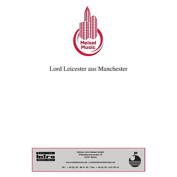 Lord Leicester aus Manchester, Georg Buschor, Christian Bruhn