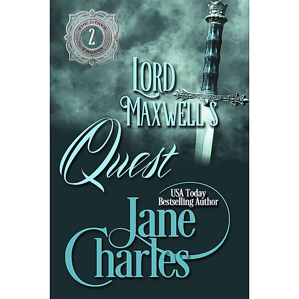 Lord Maxwell's Quest (The Other Trents, #2) / The Other Trents, Jane Charles