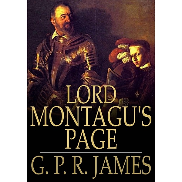Lord Montagu's Page / The Floating Press, G. P. R. James
