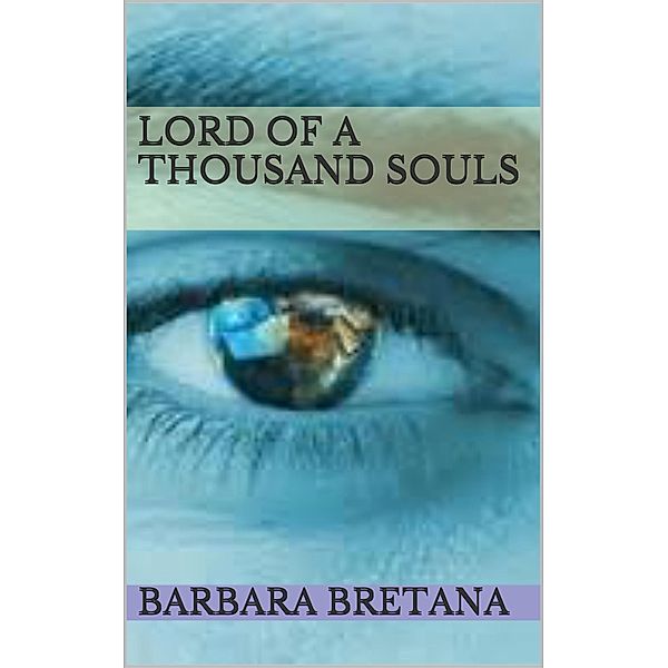 Lord of A Thousand Souls, Barbara Bretana