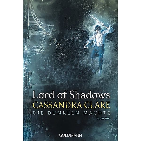 Lord of Shadows / Die dunklen Mächte Bd.2, Cassandra Clare