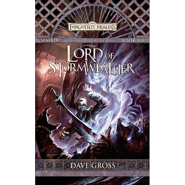 Lord of Stormweather / Sembia Gateway to the Realms, Dave Gross