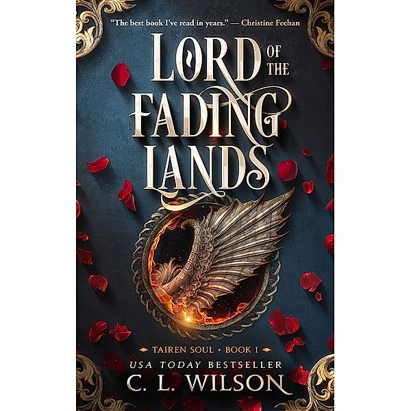 Lord of the Fading Lands / Tairen Soul Bd.1, C. L. Wilson