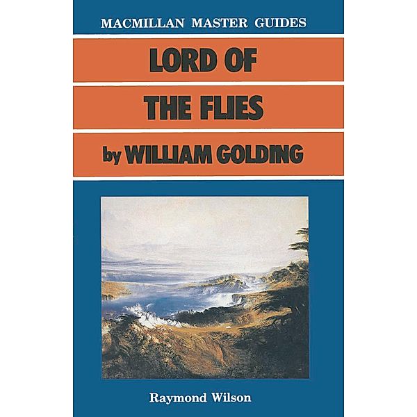 Lord of the Flies by William Golding, Raymond Wilson