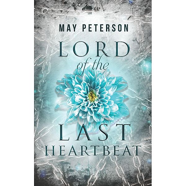 Lord of the Last Heartbeat / The Sacred Dark Bd.1, May Peterson