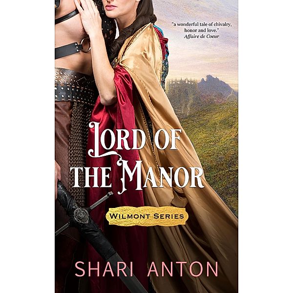 Lord of the Manor (Wilmont, #2) / Wilmont, Shari Anton