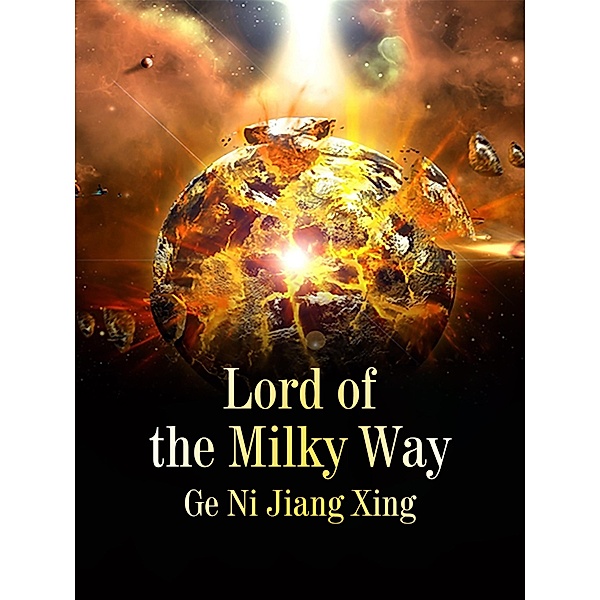 Lord of the Milky Way, Ke NiJiangXing