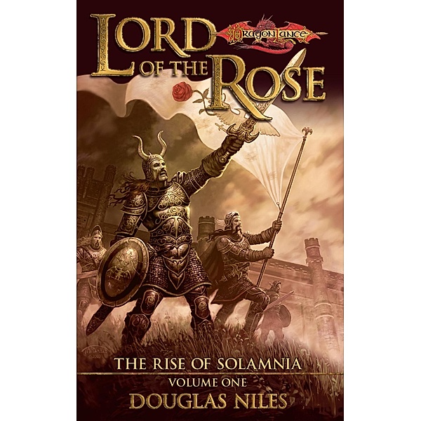 Lord of the Rose / Rise of Solamnia, Doug Niles