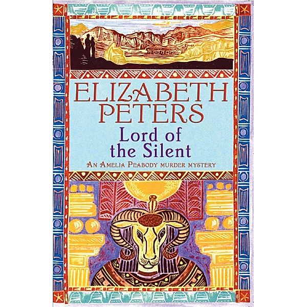 Lord of the Silent / Amelia Peabody Bd.13, Elizabeth Peters