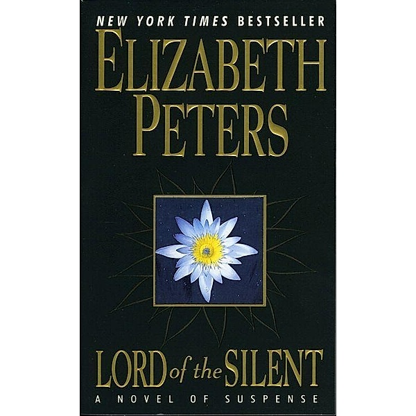 Lord of the Silent / Amelia Peabody Series Bd.13, Elizabeth Peters