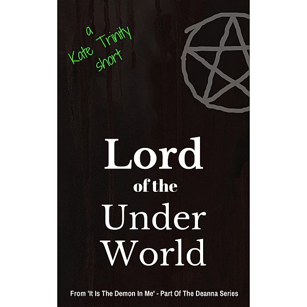 Lord of the Under World, Kate Trinity