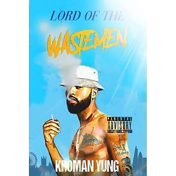 LORD OF THE WASTEMEN, Kroman Yung