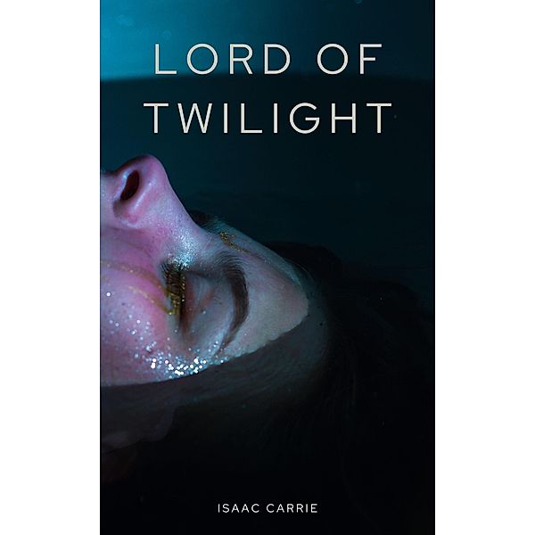 Lord of Twilight (Twilight Lord, #1) / Twilight Lord, Isaac Carrie