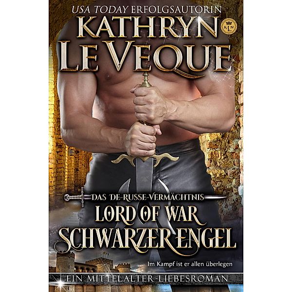 Lord of War: Schwarzer Engel, Kathryn Le Veque