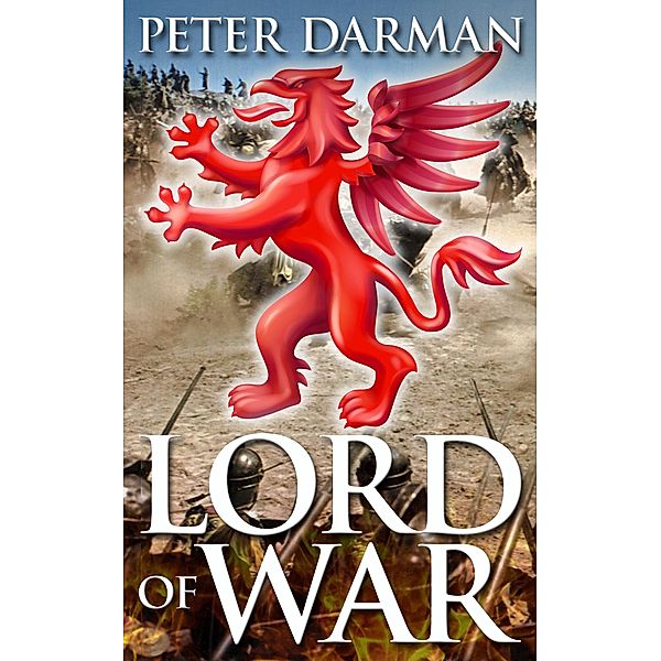 Lord of War (The Parthian Chronicles, #11) / The Parthian Chronicles, Peter Darman