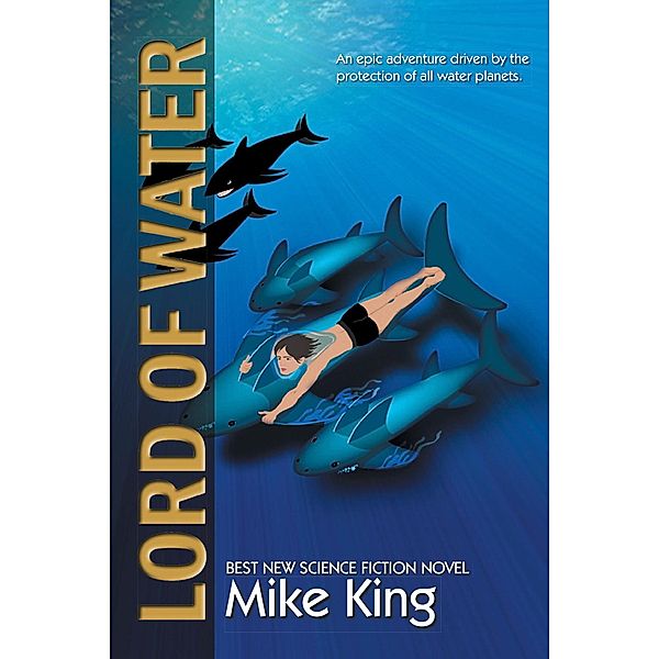 Lord of Water, Mike King