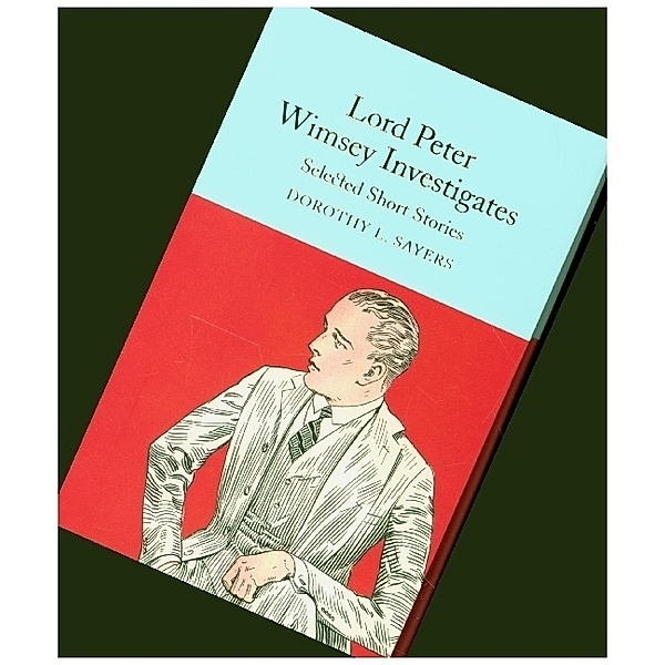 Lord Peter Wimsey Investigates, Dorothy L. Sayers