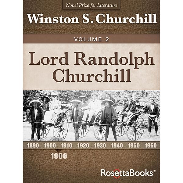 Lord Randolph Churchill, Volume II, Winston S. Churchill