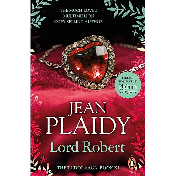 Lord Robert / Tudor Saga Bd.11, Jean Plaidy