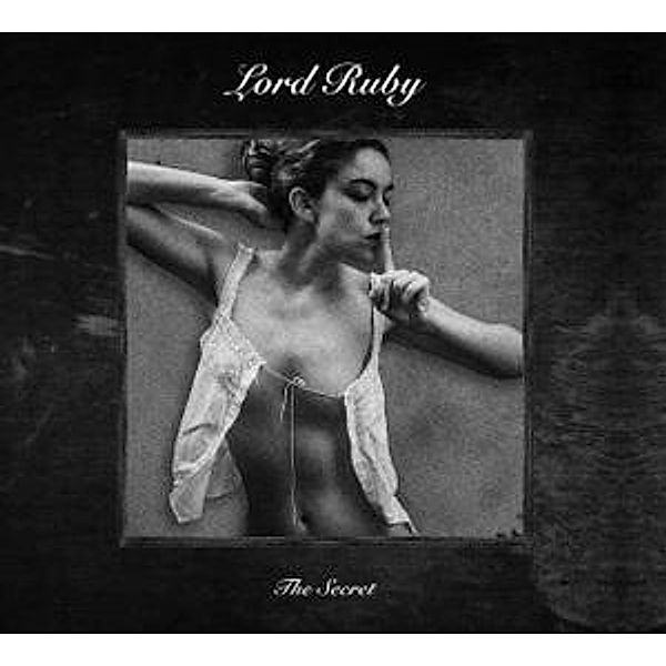 Lord Ruby: Secret/CD, Lord Ruby