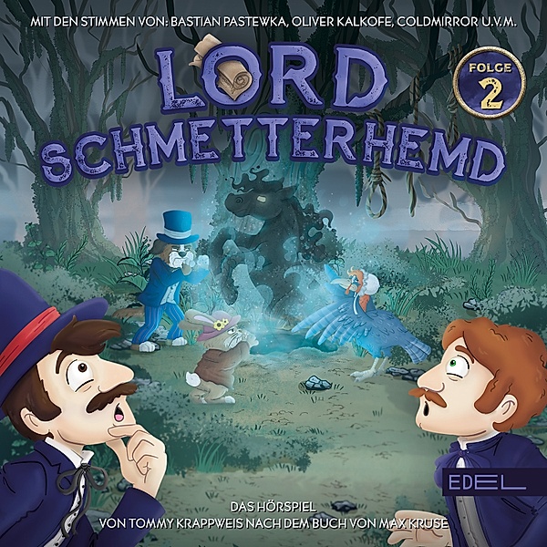 Lord Schmetterhemd - 2 - Folge 2: Besuch aus dem Jenseits (Das Hörspiel), Tommy Krappweis