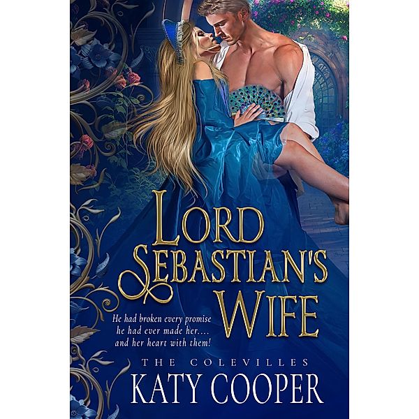 Lord Sebastian's Wife (The Colevilles, #2) / The Colevilles, Katy Cooper