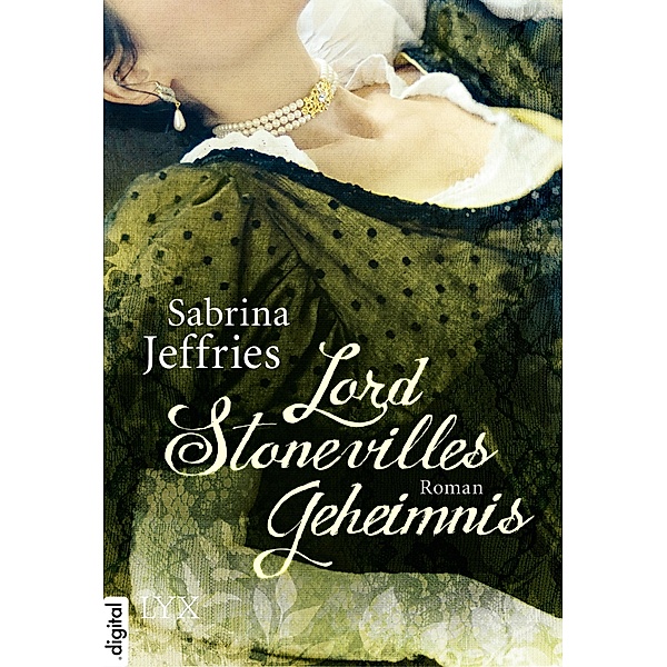 Lord Stonevilles Geheimnis / Hellions of Halstead Hall Bd.1, Sabrina Jeffries