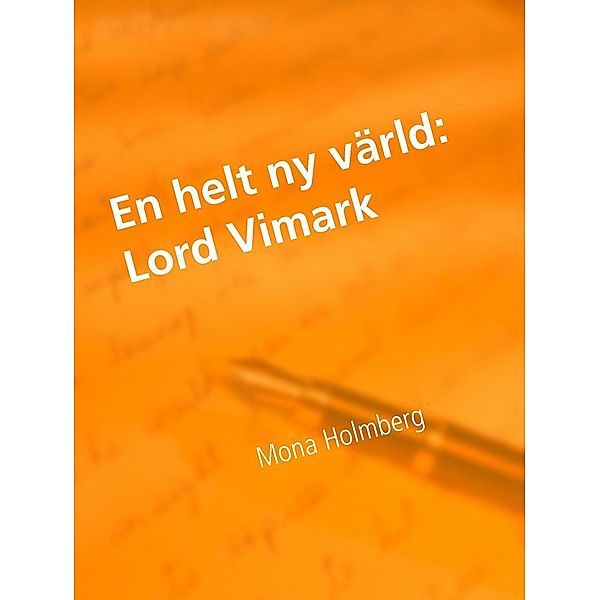 Lord Vimark, Mona Holmberg
