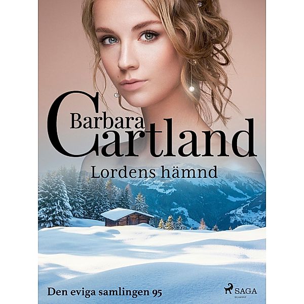 Lordens hämnd / Den eviga samlingen Bd.95, Barbara Cartland