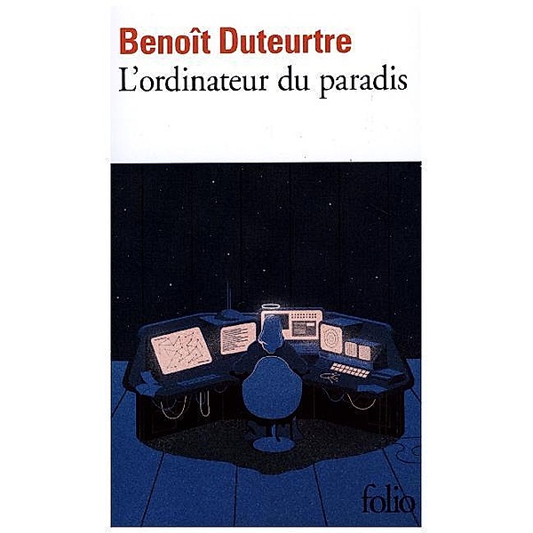 L'ordinateur du paradis, Benoît Duteurtre
